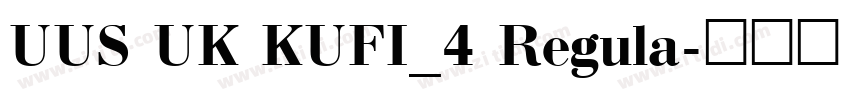 UUS UK KUFI_4 Regula字体转换